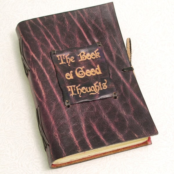 The Book Of Good Thoughts. Beautiful Leather Journal.