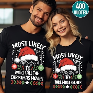 Custom 400 Quotes Most Likely To Christmas Shirt, Matching Family Shirts, Christmas Shirts, Christmas Gift, Family Pajamas For Christmas