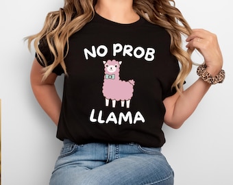 Llama Lover Shirt, No Probllama Shirt, Llama Shirt, Funny Lama Shirt, Lama Tee, Funny Animal tee, Animal lover tee, Gift For Him