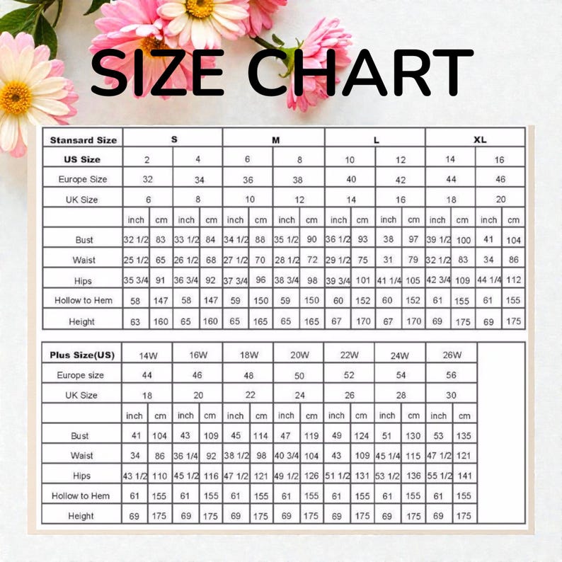May include: A size chart with measurements in inches and centimeters for bust, waist, hips, hollow to hem, and height. Includes US, European, and UK sizes, with plus sizes available.