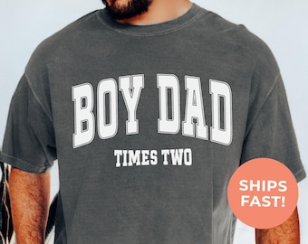 Boy Dad Times Two Comfort Colors® Shirt, Gift for Father, Dad Of Boys, Fatherhood Shirt, Retro Style Varsity College Tee, Best Dad Gift
