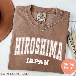 Hiroshima Comfort Colors Shirt, Japan Travel Gift, Vacation Shirt, Travel Souvenir Shirt, City Tshirt, Day Trip Tee, Retro College Tshi