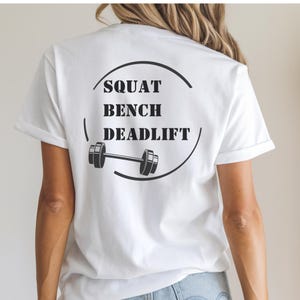 Powerlifting Squat, Bench, Deadlift Unisex Tee Shirt - Gym Workout Fitness Men Women Gift, Squat Bench Deadlift Tee, Powerlifting Tee Shirt,