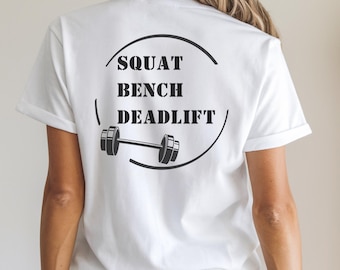 Powerlifting Squat, Bench, Deadlift Unisex Tee Shirt - Gym Workout Fitness Men Women Gift, Squat Bench Deadlift Tee, Powerlifting Tee Shirt,