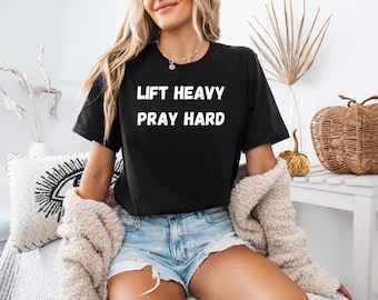 Workout Top, Lift Heavy Pray Hard, Gym Shirt, Fitness Top, Exercise Apparel, Pray, Lift Heavy