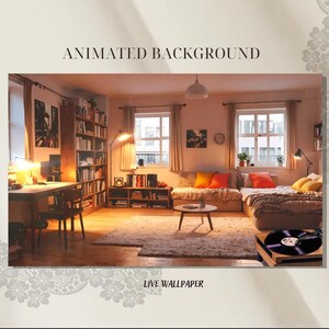 May include: A living room with a couch, a coffee table, a bookshelf, and a record player. The room is decorated with warm lighting and has a cozy atmosphere. The text "ANIMATED BACKGROUND" and "LIVE WALLPAPER" is visible in the image.