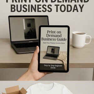 Print on Demand Business Guide | Start Your Passive Income Store | Step-by-Step Beginner Ebook