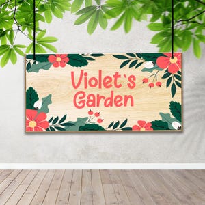 May include: A wooden sign with a floral design and the text "Violet's Garden" in pink lettering.