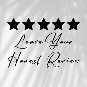 May include: A graphic design featuring five solid black stars arranged in a horizontal row above the black cursive text that reads Leave Your Honest Review. The design is set against a plain white background with subtle light and shadow patterns.