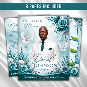 May include: A funeral program template featuring a portrait of a man in a white suit and teal tie, surrounded by teal roses and white doves. The text reads IN LOVING MEMORY, David JOHNSON, and DECEMBER 12TH, 1974-MARCH 20TH, 2025, with 8 PAGES INCLUDED.