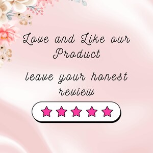 K&ouml;nnte beinhalten: Ein rosa Hintergrund mit floralen Akzenten und dem Text "Love and Like our Product, leave your honest review." Darunter ein wei&szlig;es, abgerundetes Rechteck mit f&uuml;nf rosa Sternen.