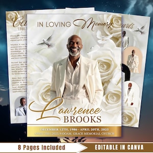 Peut inclure: Un modèle de programme commémoratif avec un portrait d'un homme en costume crème, entouré de roses blanches et de colombes. Le texte indique "In Loving Memory" et comprend le nom "Lawrence Brooks" et des dates. Le modèle est étiqueté "8 Pages Included" et "Editable in Canva."
