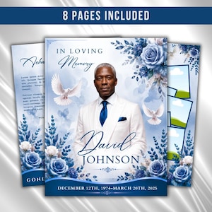 May include: A funeral program template featuring a portrait of a man in a white suit and blue tie, surrounded by blue roses and white doves. The text reads IN LOVING MEMORY, David JOHNSON, and DECEMBER 12TH, 1974-MARCH 20TH, 2025. 8 PAGES INCLUDED.