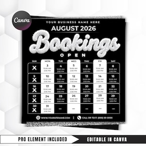 May include: A black and white calendar template for August 2026 titled Bookings Open in a fluffy white font. The grid displays dates from the 3rd to the 31st with time slots of 10:00 AM and 2:00 PM, featuring placeholders for business name and contact info.