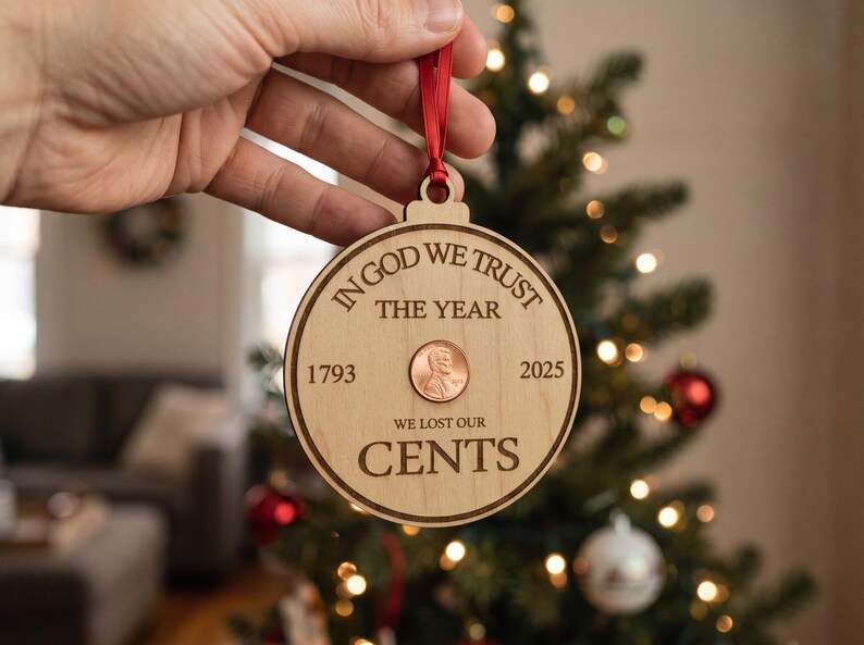 The Year We Lost the Penny Ornament | One Cent Coin Christmas Ornament | Commemorative DIY Keepsake image 1