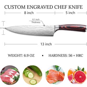 Custom engraved chef knife with a 13-inch blade, 8-inch handle, and 1.7-inch height. The blade has a unique pattern. The knife weighs 6.9 oz and has a hardness of 56 + HRC. The text "CUSTOM ENGRAVED CHEF KNIFE" is at the top.