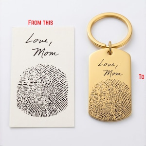 Side-by-side personalization example showing a handwritten note and fingerprint transformed into a custom gold memorial keychain. The left side displays the original handwriting “Love, Mom” and a fingerprint labeled “From This,” while the right side shows the finished engraved keychain labeled “To This,” demonstrating how personal handwriting and fingerprints are preserved on a meaningful keepsake gift.
