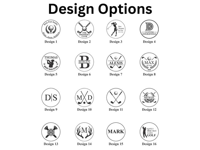 Custom design options chart for personalized golf ball markers. Features a grid of 16 custom laser engraved monogram templates and logos, including options for Father's Day, Mother's Day, custom names, initials, crossed golf clubs, and golf tees, labeled from Design 1 to Design 16 on a clean white background.