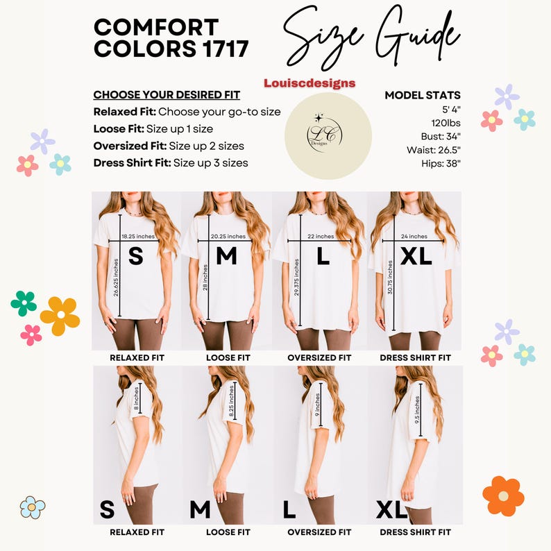 May include: A t-shirt size guide with the text "COMFORT COLORS 1717" and "Size Guide". The guide shows Relaxed, Loose, Oversized, and Dress Shirt fits. Measurements are in inches. Model stats: 5'4", 120lbs, Bust: 86cm, Waist: 67cm, Hips: 97cm.