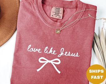 Comfort Colors Love Like Jesus Shirt, Christian Bow Tee, Faith Apparel