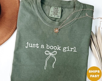 Just a Book Girl tshirts, Book Lover Comfort Colors tshirts, Reader Girl TShirt, Bookish Aesthetic Shirt, Cozy Woman Reading Tee