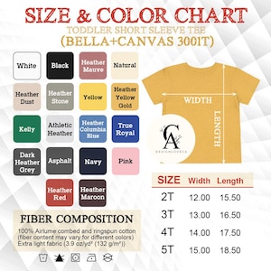 May include: Size chart for toddler short sleeve t-shirts, Bella + Canvas 3001T.  The chart shows the width and length measurements in inches for sizes 2T, 3T, 4T, and 5T.  The chart also shows a color chart with various heather and solid colors.