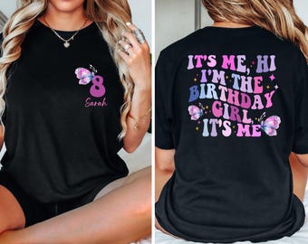 Personalized It's me Hi I'm the Birthday Girl It's Me Shirt, Comfort Colors Birthday Girl Tee, Custom Birthday Girl Tee, Girls Birthday Gift