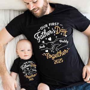 Our First Father's Day Together Shirt, Personalized Daddy and Baby Shirt, Comfort Colors Shirt, Custom Fathers Day Matching Tee,Gift For Dad