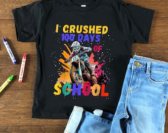 I Crushed 100 Days of School Shirt, Comfort Colors 100 Days of School Shirt, Kids Dirt Bike Motocross 100th Day Celebration Tees