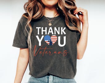Thank You Veterans Shirt, Comfort Colors Veteran Day Shirt, USA Flag Veterans Tee, Army Husband Gift, Proud Veteran Shirt, Memorial Day Gift