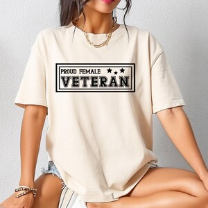 Proud Female Veteran Shirt, Comfort Colors Female Veteran Shirt, Patriotic Shirts for Women, Women Veterans Day Shirt, American Girl Shirt image 2