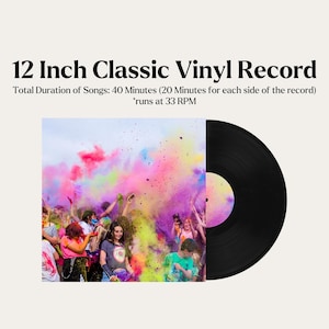 Pode incluir: Um disco de vinil de 30 cm com um rótulo preto e uma imagem colorida de pessoas lançando pó colorido no ar. O texto na imagem diz "12 Inch Classic Vinyl Record Total Duration of Songs: 40 Minutes (20 Minutes for each side of the record) *runs at 33 RPM"