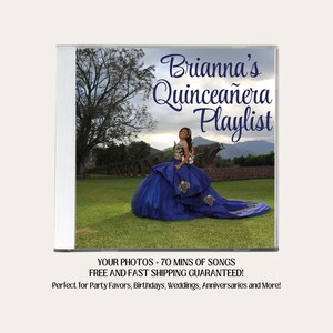 May include: A CD cover with a photo of a young woman in a blue quincea&ntilde;era dress. The text on the cover reads "Brianna's Quincea&ntilde;era Playlist". The text below the photo reads "Your photos + 70 mins of songs Free and fast shipping guaranteed! Perfect for party favors, birthdays, weddings, anniversaries and more!"