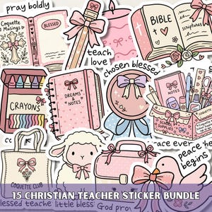 May include: A collection of 15 Christian teacher stickers in a bundle. The stickers feature a pink and pastel color palette with illustrations of a Bible, pencil, notebook, crayons, and a lamb. Text includes "pray boldly", "teach love", and "chosen blessed".