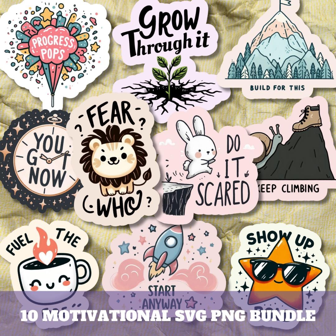 Inspirational | Motivational SVG PNG Bundle Sticker Pack, Positive ...