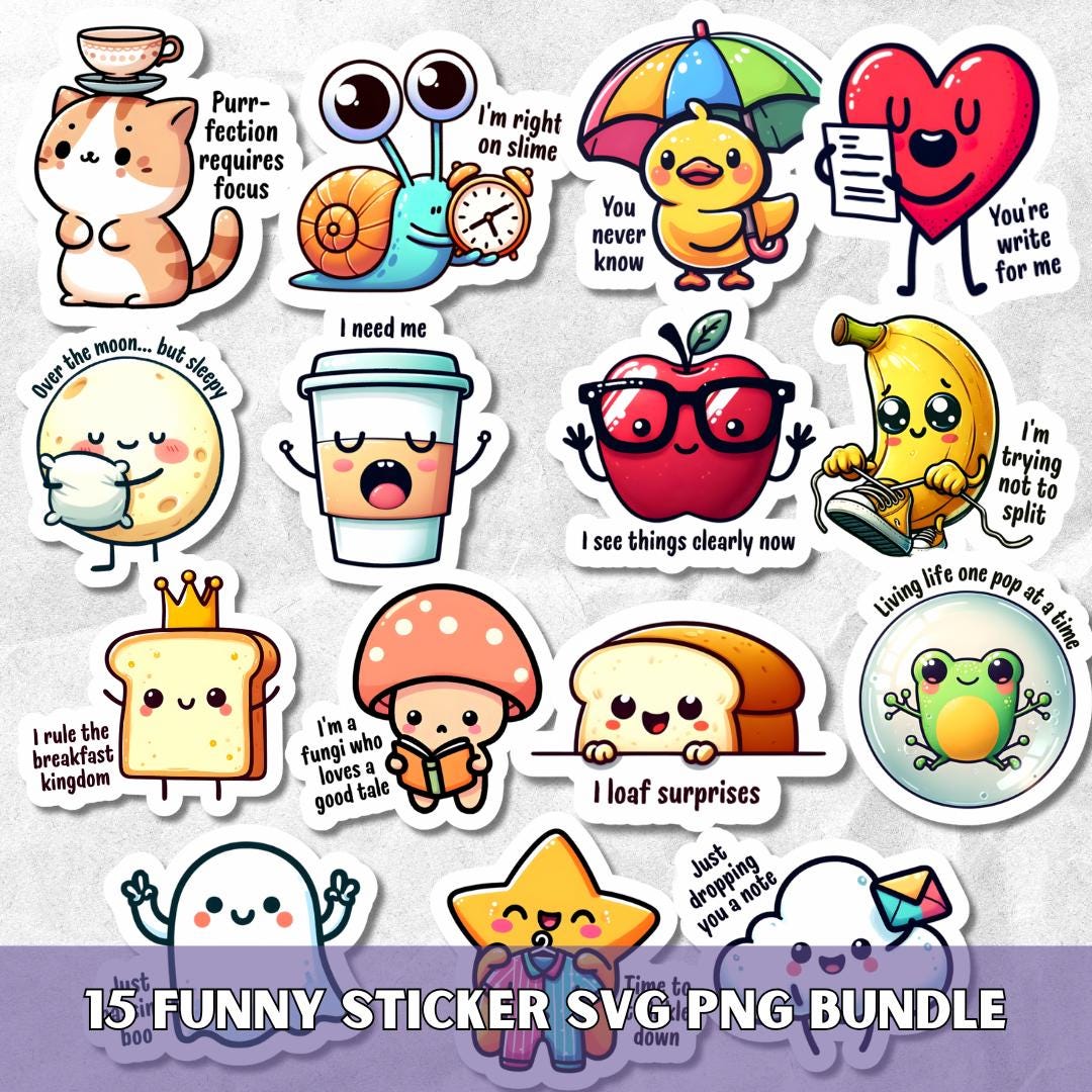 Silly Sticker Ideas Cute Funny Sticker Pack SVG PNG Bundle, Kawaii Sarcastic Clipart ...