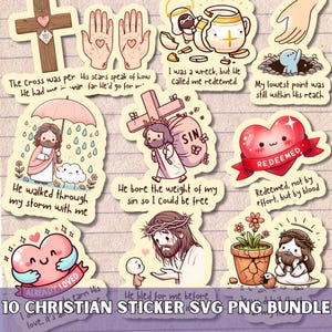 May include: A set of ten Christian stickers featuring illustrations and quotes. Designs include a cross, hands with heart details, Jesus, and hearts with messages like "Redeemed" and "Already Loved". The text "10 CHRISTIAN STICKER SVG PNG BUNDLE" is at the bottom.