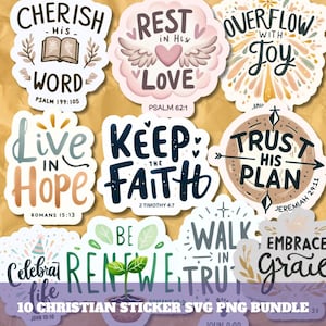 May include: A collection of ten Christian-themed stickers with various inspirational quotes and phrases. The stickers feature designs with floral and heart accents, and include phrases like "Cherish His Word" and "Keep the Faith". The bundle is labeled as a "10 Christian Sticker SVG PNG Bundle."