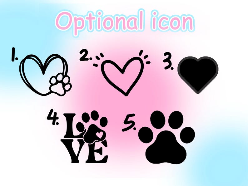 May include: Five black and white icons on a pink and blue background. The icons are numbered 1 through 5. Icon 1 is a heart with a paw print inside. Icon 2 is a heart with a wavy line around it. Icon 3 is a solid heart. Icon 4 is the word "LOVE" with a paw print in the middle of the "O". Icon 5 is a paw print.
