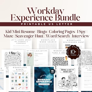 May include: A printable "Workday Experience Bundle" with various activities for kids, including a mini resume, bingo, coloring pages, I Spy, a maze, and a scavenger hunt. The bundle includes 10+ pages and is designed for a "Bring a Kid to Work Day!"