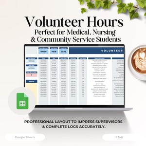 Könnte beinhalten: Ein Laptop-Bildschirm zeigt ein Protokoll der ehrenamtlichen Stunden mit dem Text "Volunteer Hours" oben. Das Layout ist für Studenten der Medizin, Krankenpflege und des Gemeindedienstes konzipiert. Rechts steht eine Kaffeetasse.