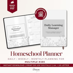 May include: A white homeschool planner with the text "Daily Learning Manager" and "Homeschool Planner." The planner includes sections for daily, weekly, and monthly planning for multiple kids. The image also shows a "Ready to Use PDF" graphic.