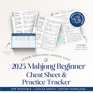 May include: An image of a laptop and printed sheets displaying Mahjong hand patterns. The text on the image reads "2025 Mahjong Beginner Cheat Sheet & Practice Tracker". The image also includes the text "Perfect for Beginners" and "9 pages printable cheat sheet".
