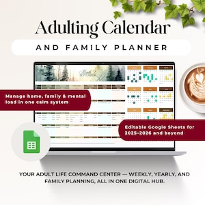 May include: A laptop displays a digital calendar and family planner with the text "Adulting Calendar AND FAMILY PLANNER." The screen shows a calendar layout with the text "Manage home, family & mental load in one calm system." A cup of coffee sits to the right.