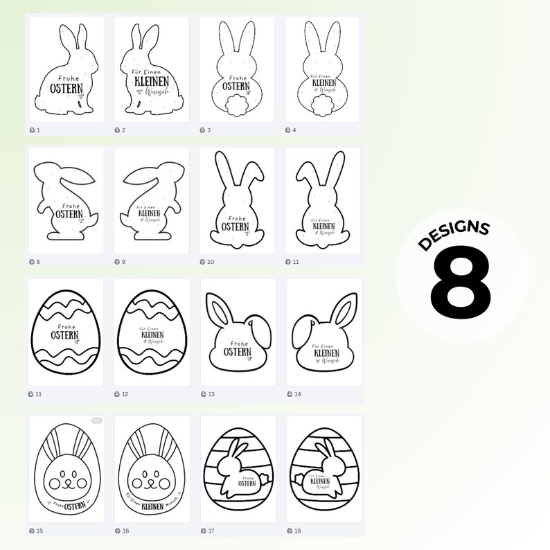 May include: A collection of eight Easter-themed designs in black and white. The designs include bunny and egg shapes with the phrases "Frohe OSTERN" and "F&uuml;r Einen KLEINEN Wengeh". The word "DESIGNS" and the number "8" are also present.