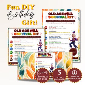Könnte beinhalten: Ein farbenfroher Druck mit dem Titel "Old Age Pill Survival Kit" mit humorvollen Ratschlägen für das Älterwerden. Das Design beinhaltet eine Geburtstagskarte und verschiedene Größen zum sofortigen Download. Der Text lautet "Fun DIY Birthday Gift!"