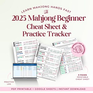 May include: A collection of printable Mahjong cheat sheets and a practice tracker. The sheets display various Mahjong hands and patterns, with the text "2025 Mahjong Beginner Cheat Sheet & Practice Tracker". The image also includes a laptop displaying a practice log.