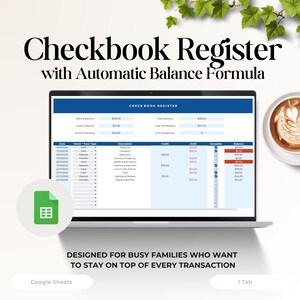 May include: A laptop displays a checkbook register with an automatic balance formula. The screen shows a blue and white spreadsheet with transaction details. The image includes the text "Checkbook Register" and "Designed for busy families who want to stay on top of every transaction."