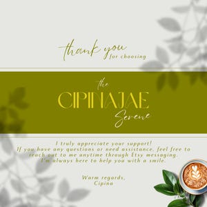 May include: A digital graphic with the text "thank you for choosing" above a green banner with "the CIPINAJAE Serene" in gold lettering. Below, text expresses appreciation and support, with a coffee cup and leaves.