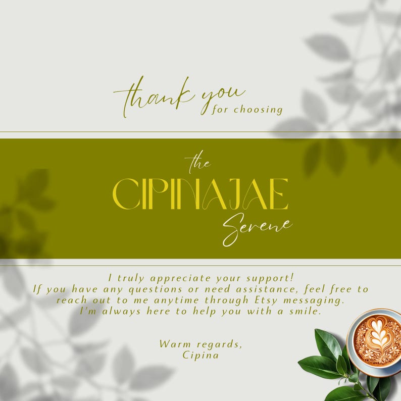 May include: A digital graphic with the text "thank you for choosing" above a green banner with "the CIPINAJAE Serene" in gold lettering. Below, text expresses appreciation and support, with a coffee cup and leaves.